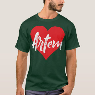 I Love Artem First Name Tshirt I Heart Named 
