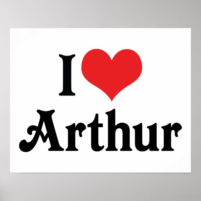 I Love Arthur Poster (Front)