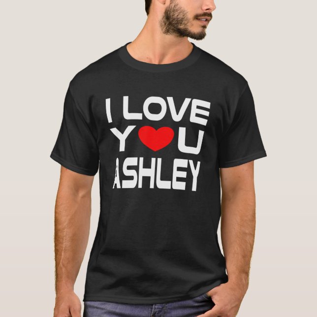 I Love Ashley Red Heart to say Honey I love you T-Shirt (Front)