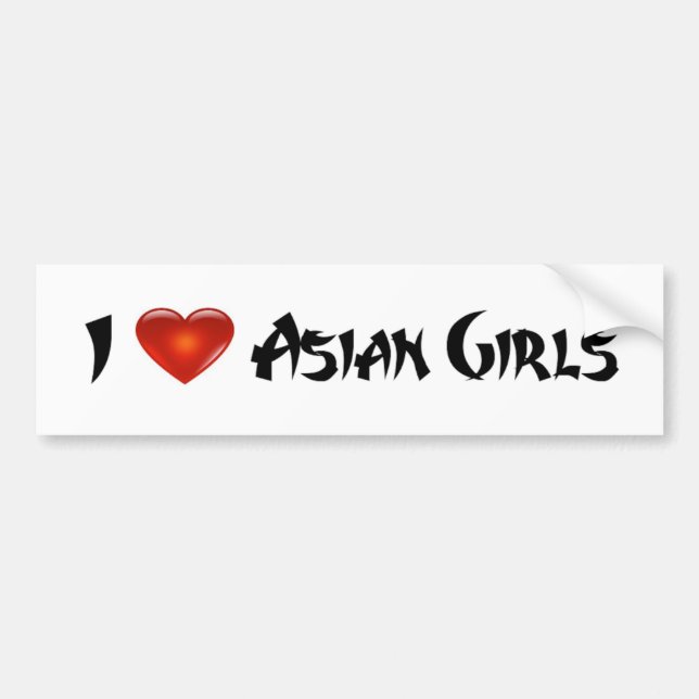 i Love Asian Girls Bumper Sticker (Front)