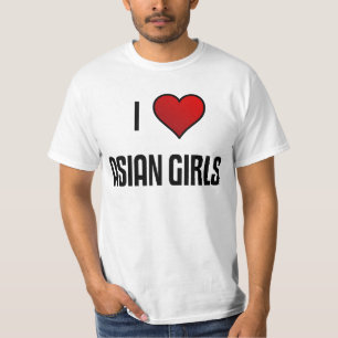 I Love Asian Girls T-Shirt