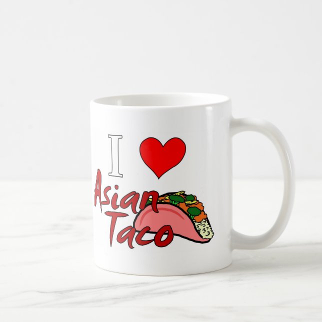 I Love Asian Taco Coffee Mug (Right)