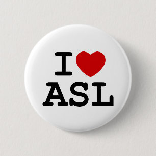 I Love ASL 6 Cm Round Badge