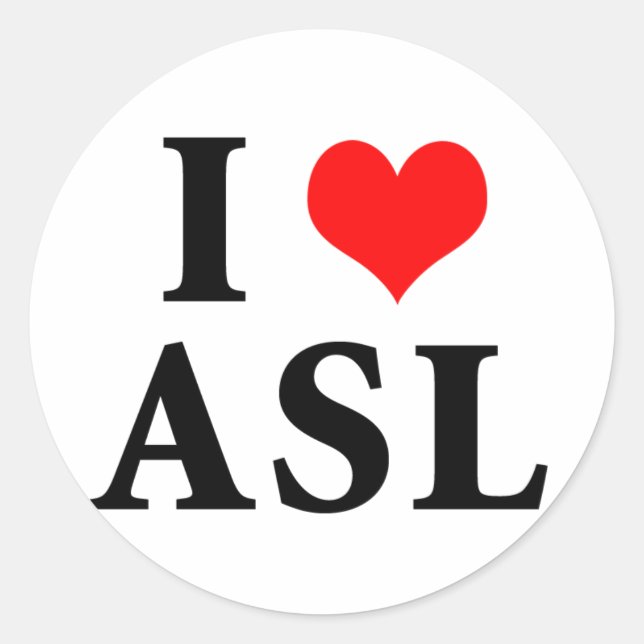 I Love ASL Classic Round Sticker (Front)