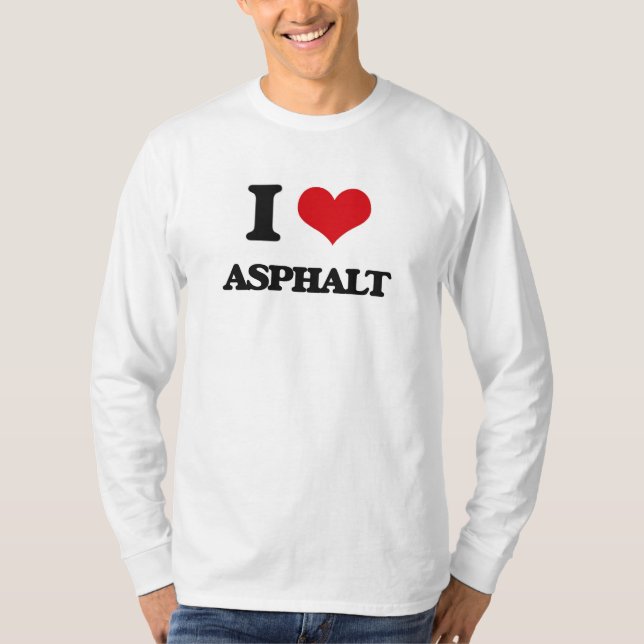 I Love Asphalt T-Shirt (Front)