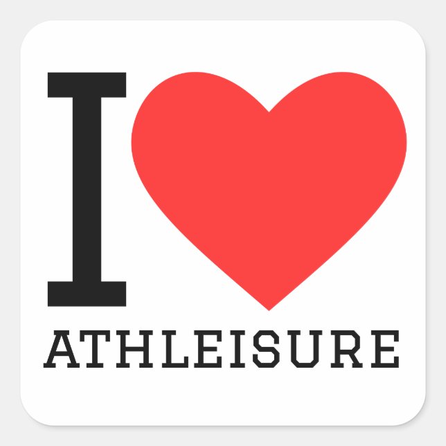I love athleisure  square sticker (Front)