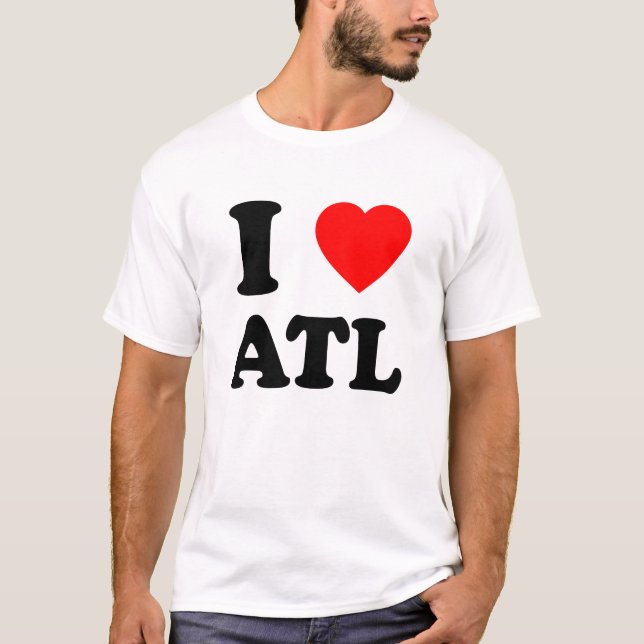 I Love Atl Heart Cool Atlanta  T-Shirt (Front)
