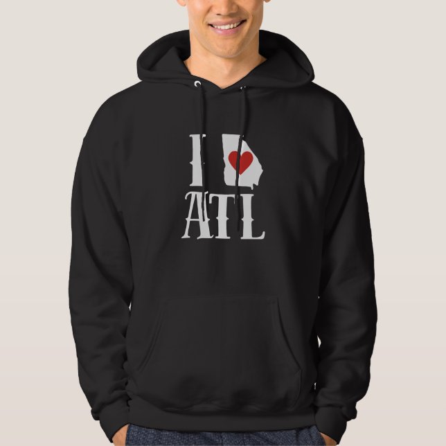 I Love Atlanta I Love ATL I Heart Atlanta Hoodie (Front)