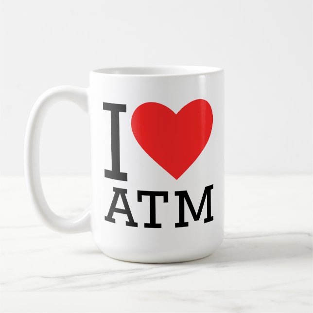 i love atm coffee mug (Left)