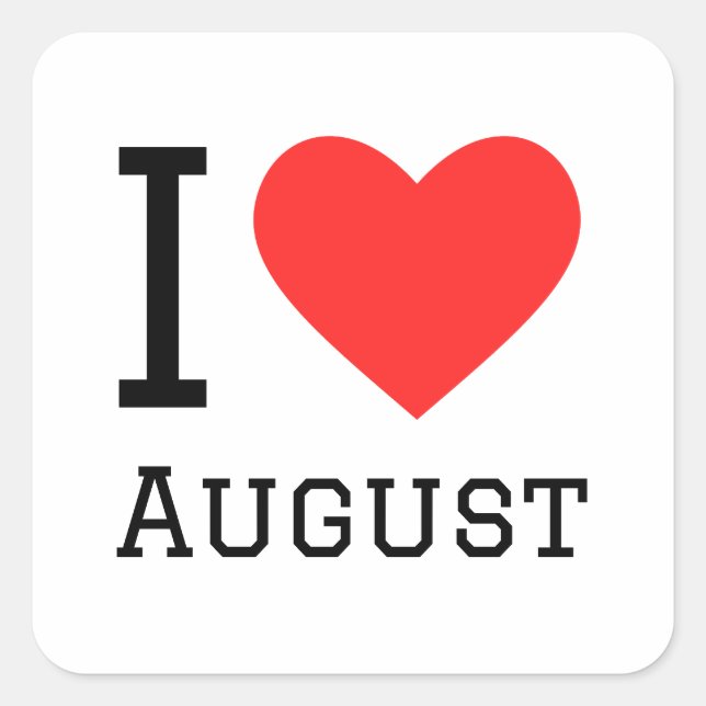 I love august square sticker (Front)