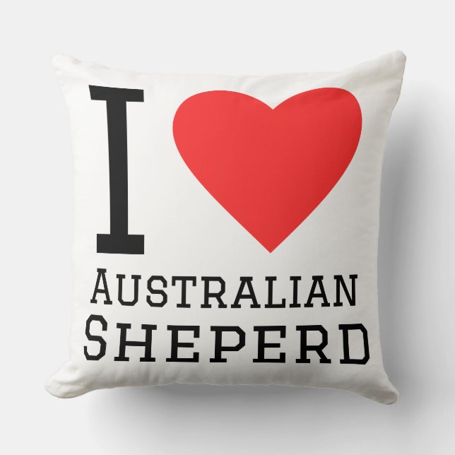 I love Australian shepherd  Cushion (Front)