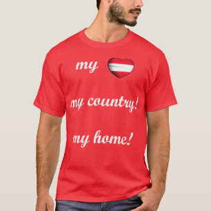 I Love Austria Flag My Home My Country 4 T-Shirt