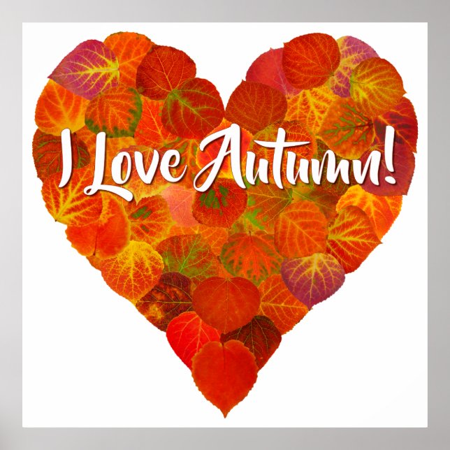 I Love Autumn!—Red Aspen Leaf Heart 1 Poster (Front)