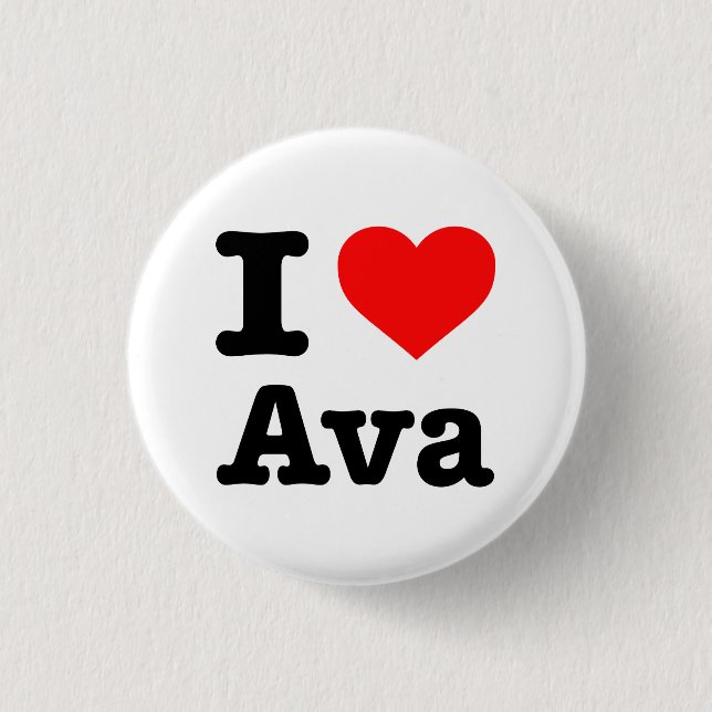 "I LOVE AVA" 3 CM ROUND BADGE (Front)