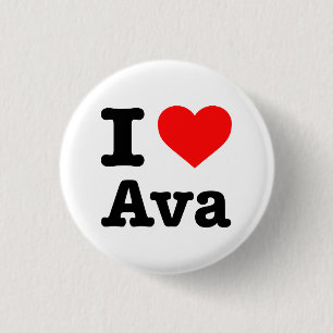 "I LOVE AVA" 3 CM ROUND BADGE