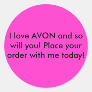 I love AVON and so will you! Place your order w... Classic Round Sticker