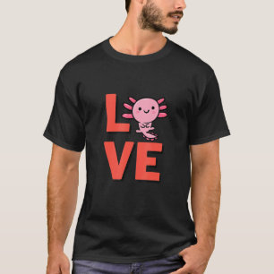 I Love Axolotl Amphibian Pet Owner And Animal 2 T-Shirt