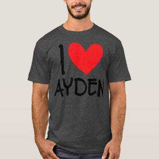I Love Ayden Name Personalised Men Guy BFF Friend T-Shirt