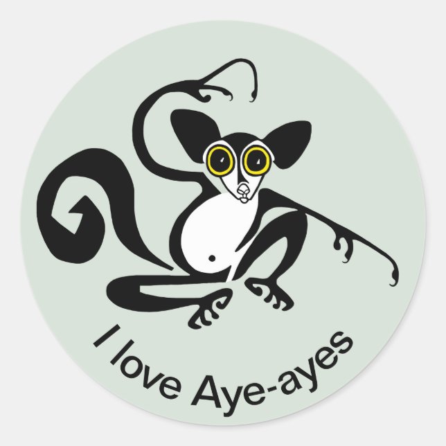 I love AYE-AYES - Primate - lemur- Madagascar Classic Round Sticker (Front)