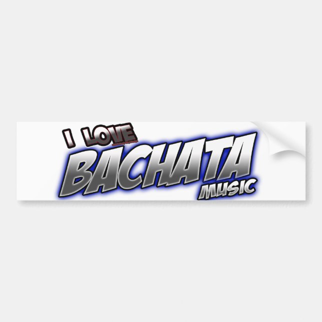 I Love BACHATA music Bumper Sticker (Front)