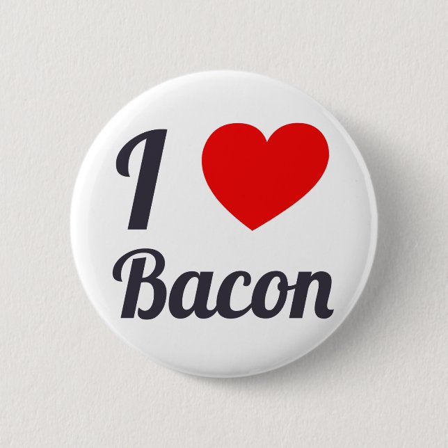 I Love Bacon 6 Cm Round Badge (Front)
