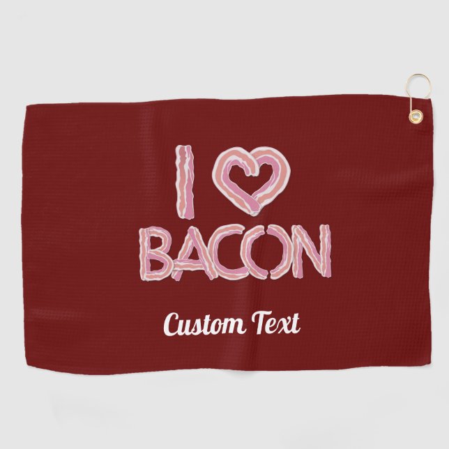 I Love Bacon Golf Towel (Horizontal)