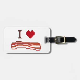 I Love Bacon Luggage Tag
