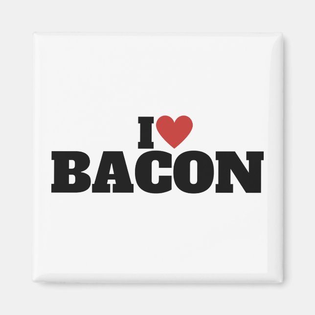 I Love Bacon Magnet (Front)