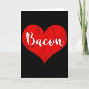 I Love Bacon Red Heart Foodie Vintage Valentines D Card