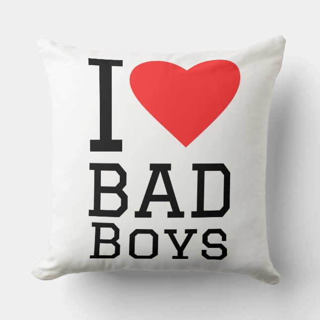 I love bad boys cushion (Front)