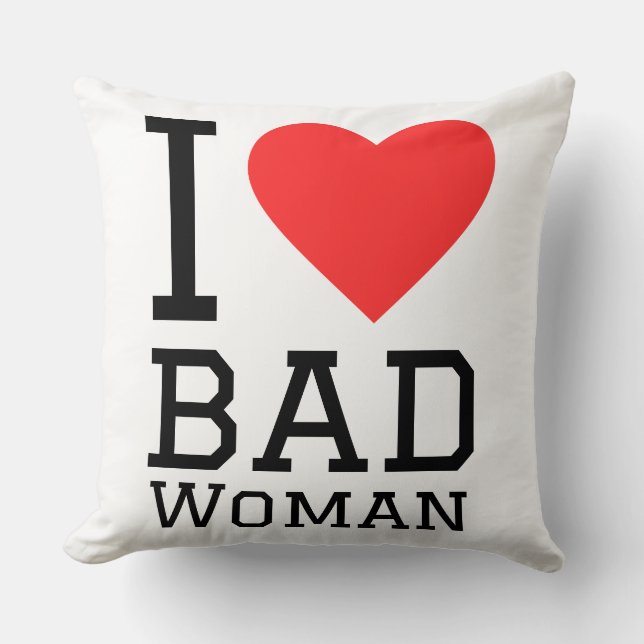 I love bad woman cushion (Front)