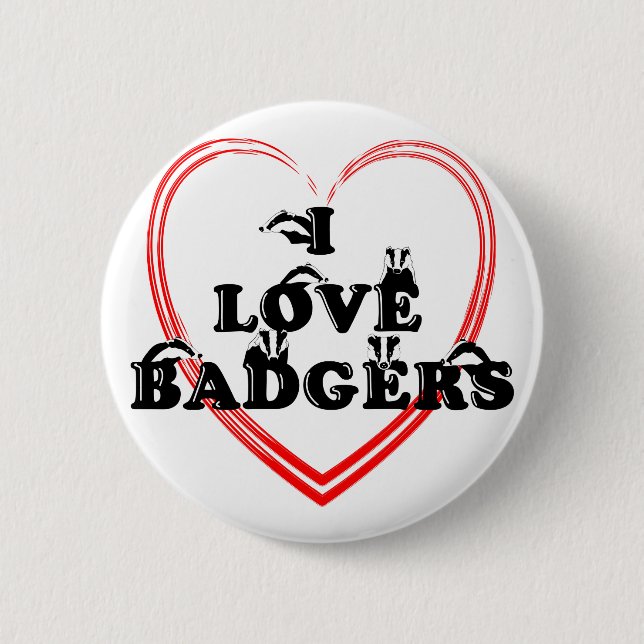 I love badgers Heart 6 Cm Round Badge (Front)