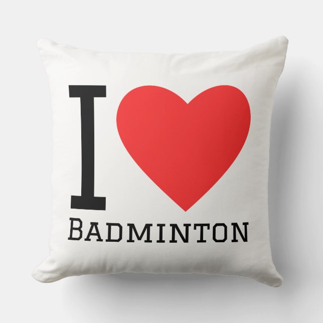 I love badminton cushion (Front)