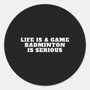 I Love Badminton Game Quote Design Badminton Classic Round Sticker