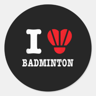 I Love Badminton Tee – Funny Shuttle Heart Parody Classic Round Sticker