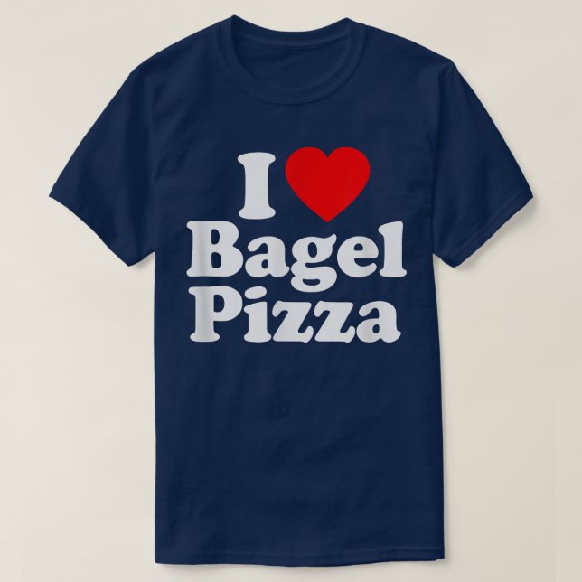 I Love Bagel Pizza Heart Funny  T-Shirt (Design Front)