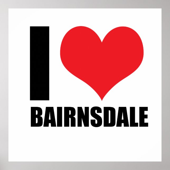I love Bairnsdale Poster (Front)