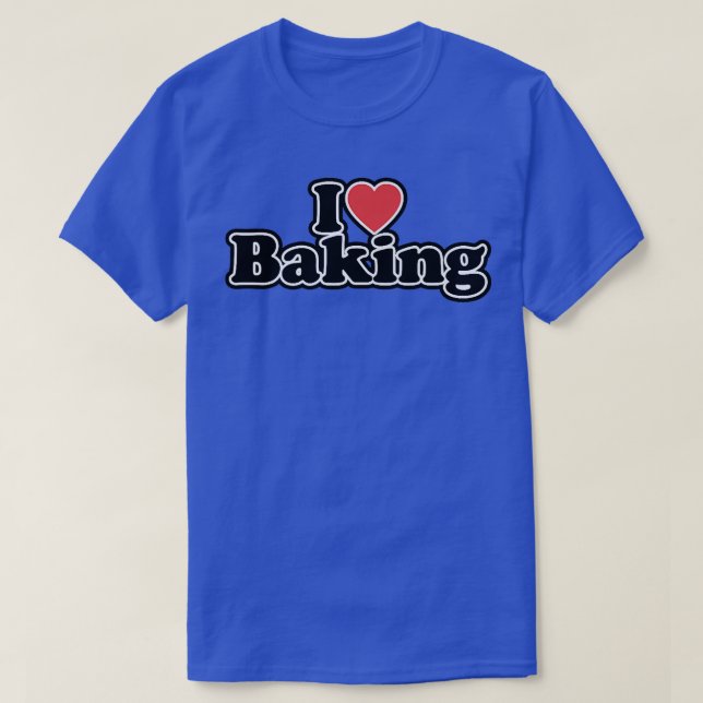 I Love Baking  1936 T-Shirt (Design Front)