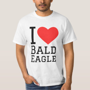 I love bald eagle  T-Shirt