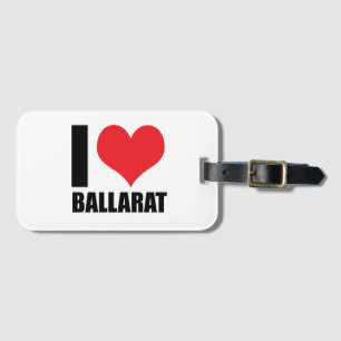 I love Ballarat Luggage Tag