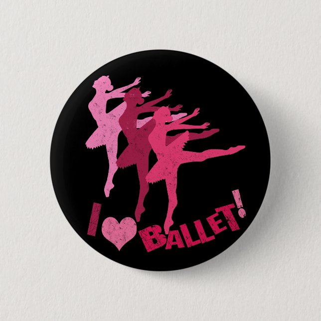 I love Ballet 6 Cm Round Badge (Front)