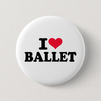 I love Ballet 6 Cm Round Badge