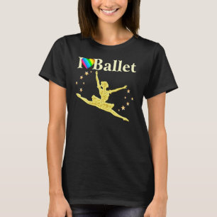 I LOVE BALLET DESIGN T-Shirt