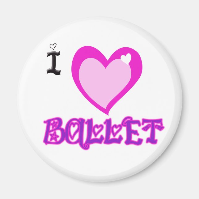 I LOVE Ballet Magnet (Front)