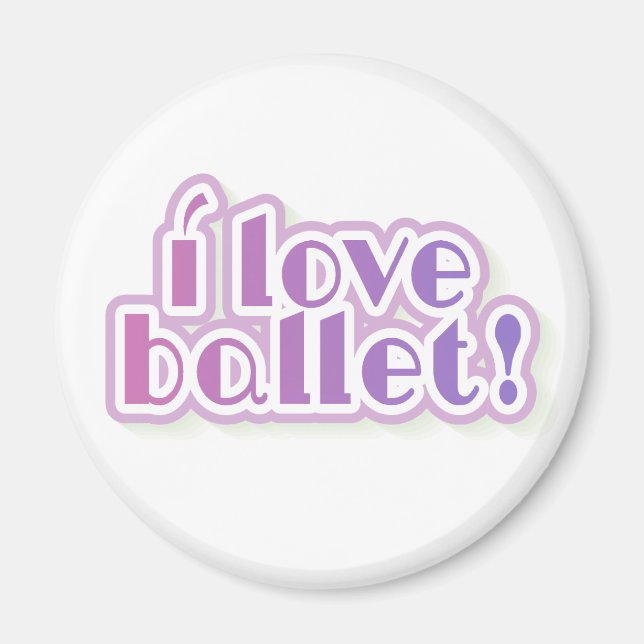I Love Ballet Magnet (Front)