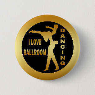 I LOVE BALLROOM DANCING 6 CM ROUND BADGE
