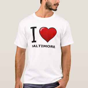 I LOVE BALTIMORE,MD - MARYLAND T-Shirt