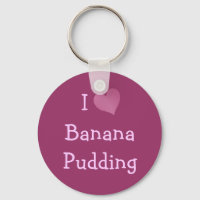 I Love Banana Pudding