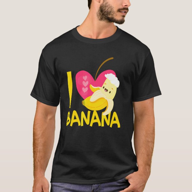 I Love Bananas  Banana  Vegan Food T-Shirt (Front)