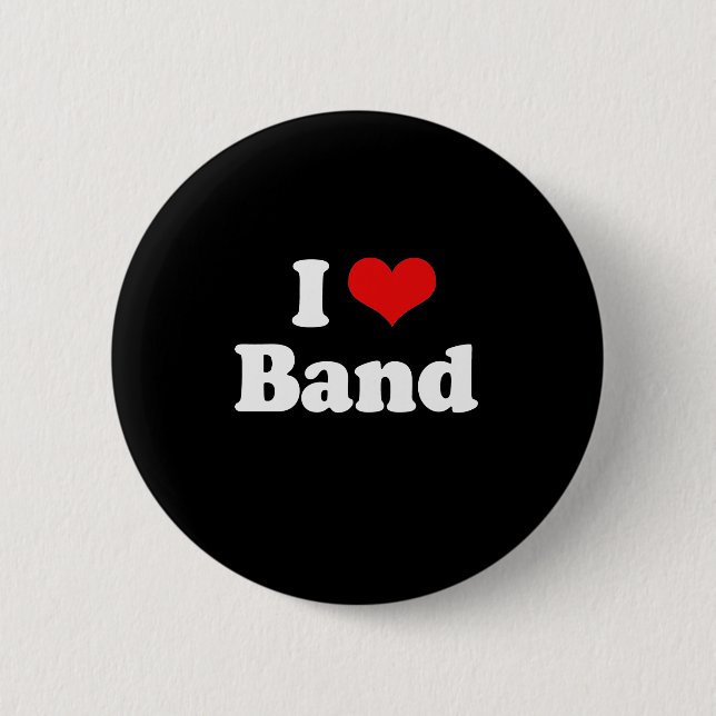 I Love Band Tshirt 6 Cm Round Badge (Front)